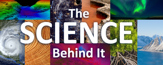 Collage of climate and environmental images with white text overlaid that reads, “The Science Behind It”.
